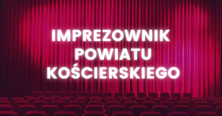 Powiat kościerski. Imprezy na weekend 6-7 sierpnia 2022 Kościerzyna i nie tylko. Sprawdź, gdzie możesz się wybrać w powiecie kościerskim