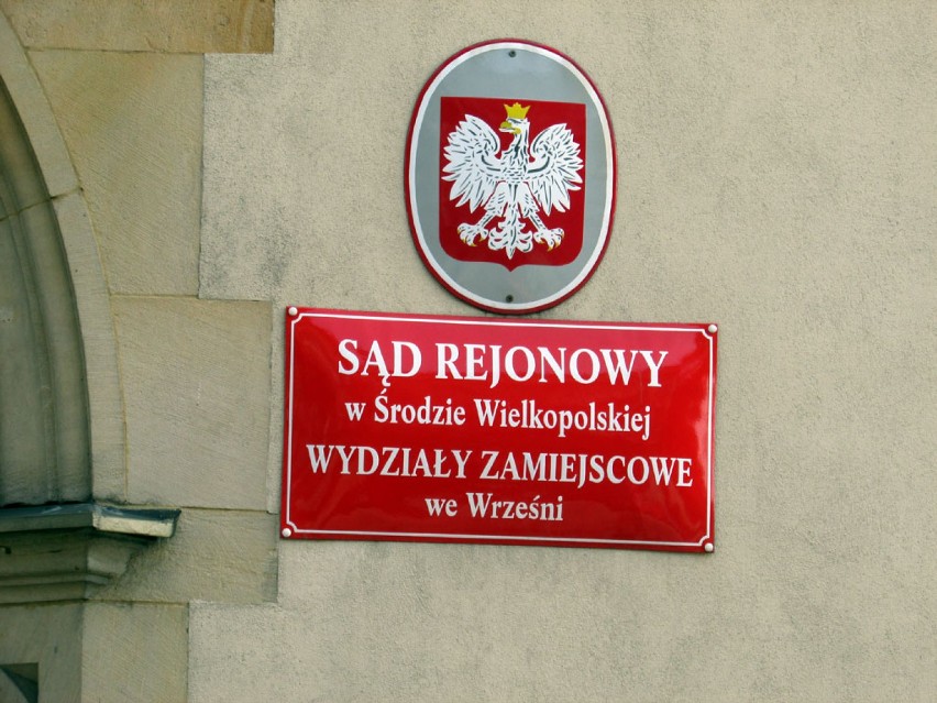 Przywrócenie sądu rejonowego we Wrześni powinno nastąpić w...