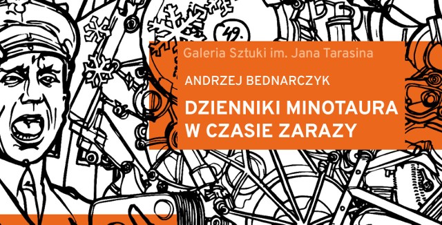 Projekt towarzyszący wystawie „Dziennik Minotaura 2020” Andrzeja Bednarczyka