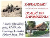 "Ocalić od zapomnienia" - Stowarzyszenie Aktywni Stare Pole zaprasza na projekcję filmów dokumentalnych