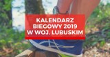 Kalendarz biegowy 2019. Sprawdź, kiedy i gdzie odbędą się biegi uliczne i przełajowe w woj. lubuskim w 2019 r. [KALENDARZ BIEGACZA]