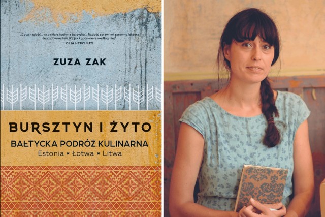 Zuza Zak w najnowszej książce opisuje kuchnię Estonii, Łotwy i Litwy. Przesuwaj zdjęcia w galerii strzałkami lub gestem