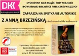 Wkrótce do Łęczycy przyjedzie pisarka Anna Brzezińska
