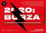 Bezpośrednia transmisja spektaklu "2020: Burza" z teatru TR Warszawa w Małopolskim Ogrodzie Sztuki 