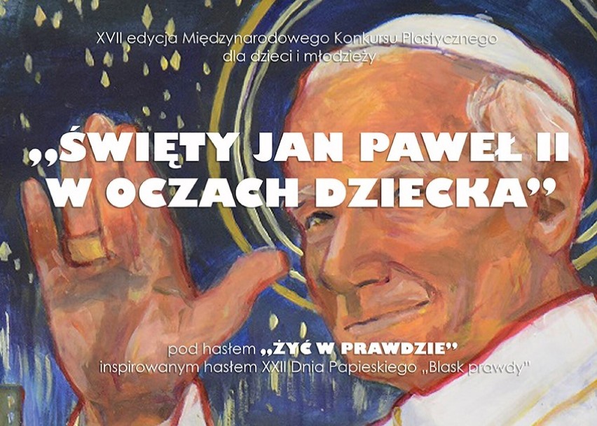 Święty Jan Paweł II w oczach dziecka. Konkurs plastyczny