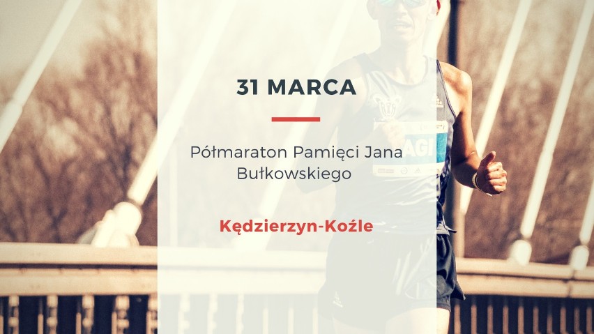 31 marca - Półmaraton Pamięci Jana Bułkowskiego -...