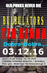 Wrocław |03.12.16||TZN XENNA & BULBULARORS & DOBRA DOBRA