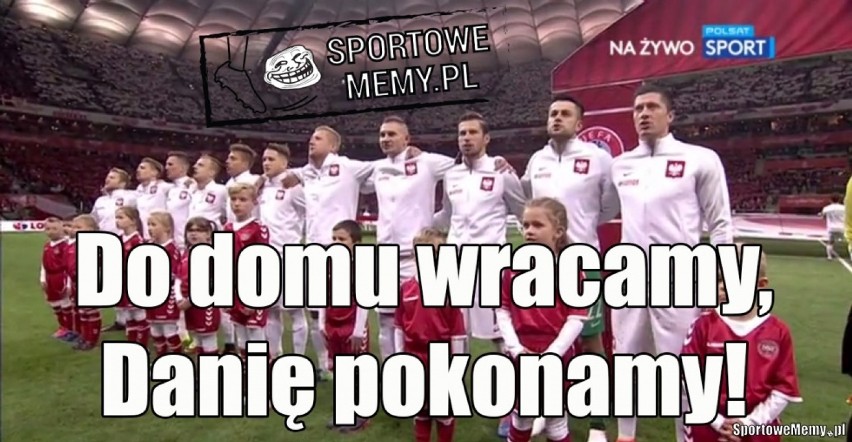 MEMY: Najlepsze memy mecz Polska - Dania. Biało-czerwoni...