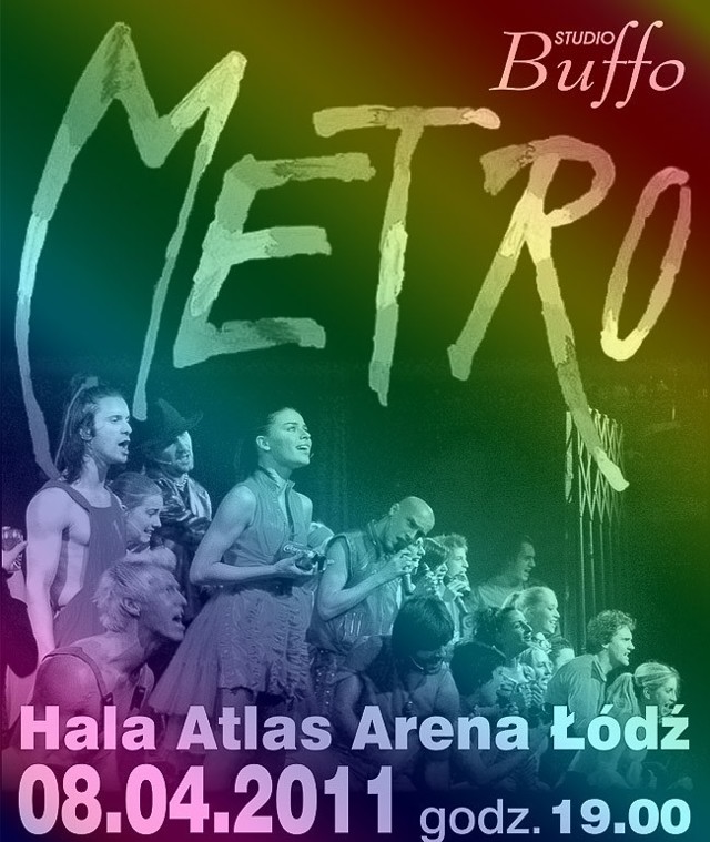 "Metro"  8 kwietnia o godz. 19 w Atlas Arenie