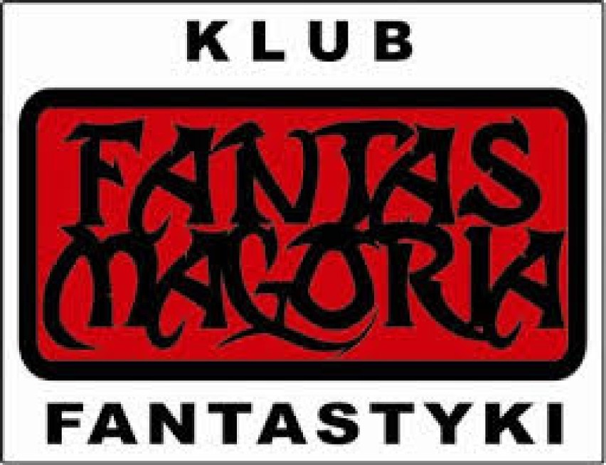 Klub Fantastyki Fantasmagoria zaprasza na cotygodniowe...