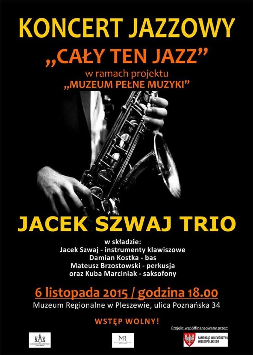 Koncert ,,Cały ten jazz'' w Muzeum Regionalnym w Pleszewie