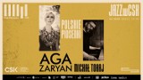 Polskie piosenki w wykonaniu Agi Zaryan i Michała Tokaja. Koncert w CSK