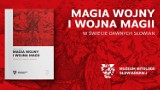 Magia, wojna i Słowianie. Wesprzyj zbiórkę i odbierz książkę 