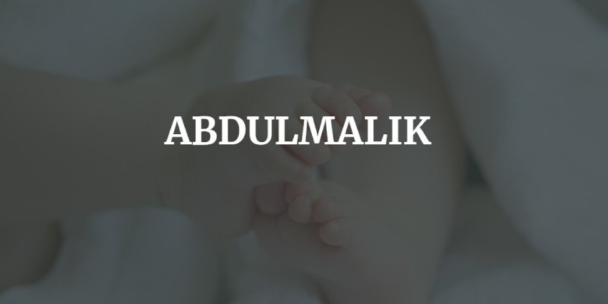 Imię: Abdulmalik...