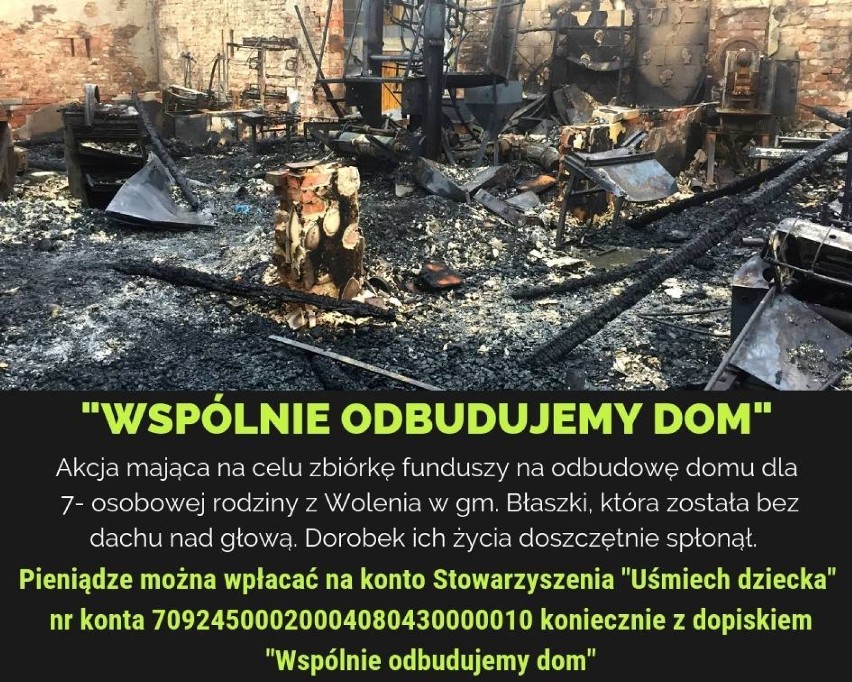 Trwa wielka akcja pomocy dla rodziny z gminy Błaszki poszkodowanej w pożarze. Trwa zbiórka, przyjmowane są wpłaty. Będzie kwesta i koncert
