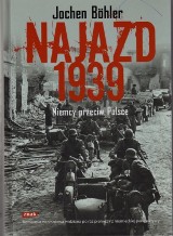 Wrzesień 1939 okiem niemieckiego historyka Jochena Böhlera