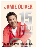 Jamie Oliver, "15 minut w kuchni". Wygraj książkę z przepisami