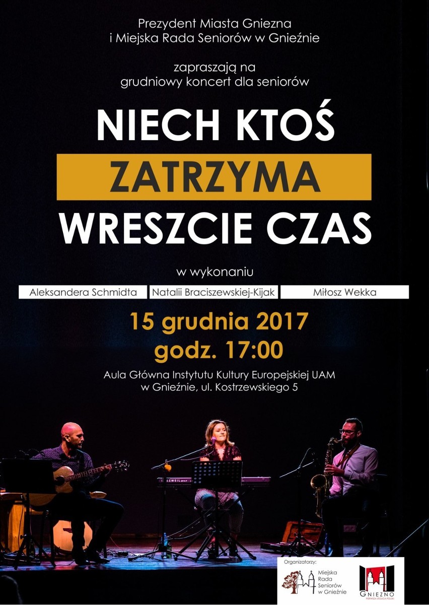 Zapraszamy na koncert pt. "Niech ktoś zatrzyma wreszcie...