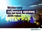 Wybieramy najlepszą oprawę 2014 roku w Ekstraklasa.net! [ZAGŁOSUJ]