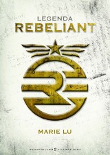 "Legenda. Rebeliant" Marie Lu - recenzja książki dla młodzieży