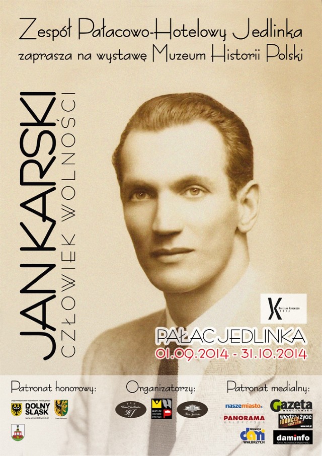 Jan Karski. Człowiek wolności