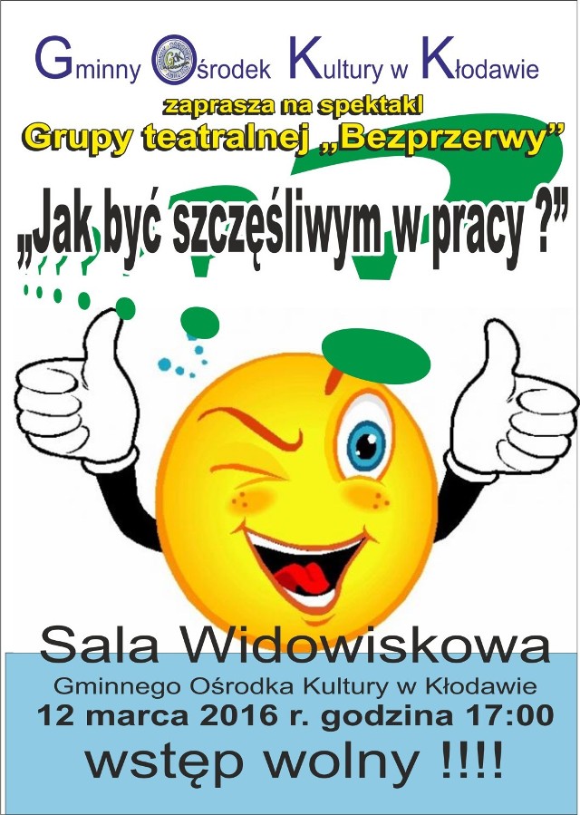 Jak być szczęśliwym w pracy? Spektakl teatralny w GOK-u