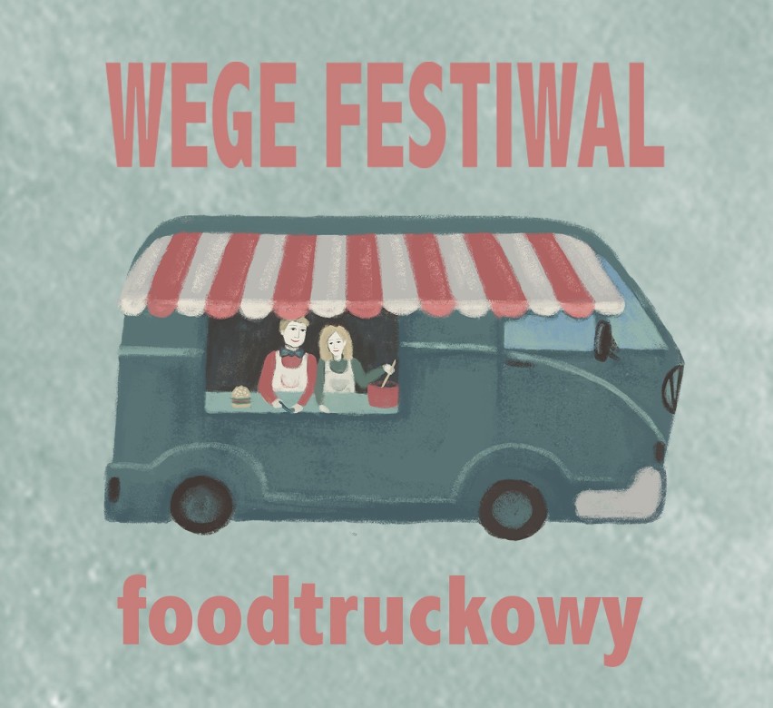 Wege Festiwal Foodtruckowy

Na festiwalu zjemy najlepsze...