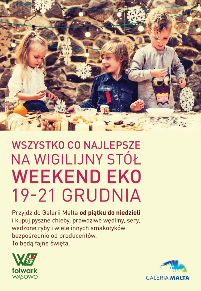 Przedświąteczny „Weekend Eko” to - jak przekonuja jego...