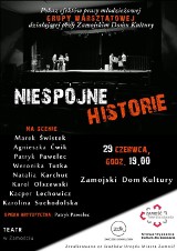 "NIESPÓJNE HISTORIE" - Pokaz Grupy Warsztatowej podczas 42. Zamojskiego Lata Teatralnego