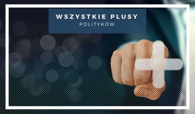 Wszystkie plusy polityków. Musisz je zobaczyć!