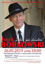 Witkowo:Jacek Borkowski - Koncert "Żyłem jak chciałem" z okazji Dnia Matki