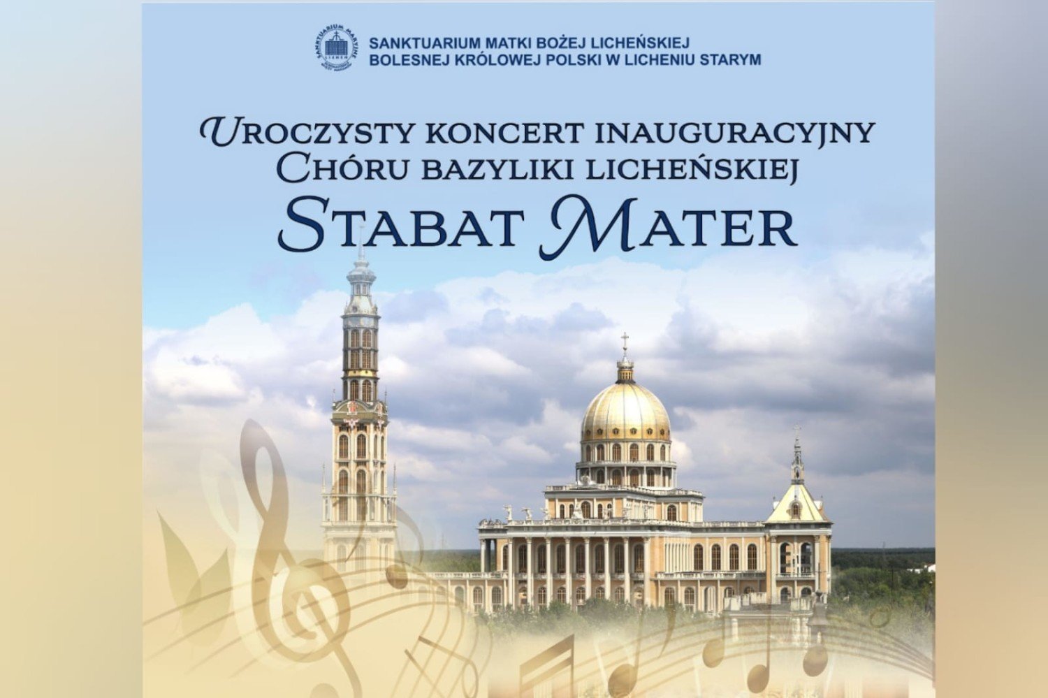 4 października w Sanktuarium Matki Bożej Licheńskiej odbędzie się koncert  chóru „Stabat Mater” | Konin Nasze Miasto
