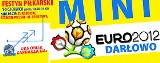 Festyn Piłkarski Darłowo. Mini Euro 2012 w Darłowie 10 czerwca