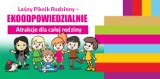 Leśny Piknik Rodzinny Ekoodpowiedzialnie 2018 już 19 maja w Katowicach PROGRAM