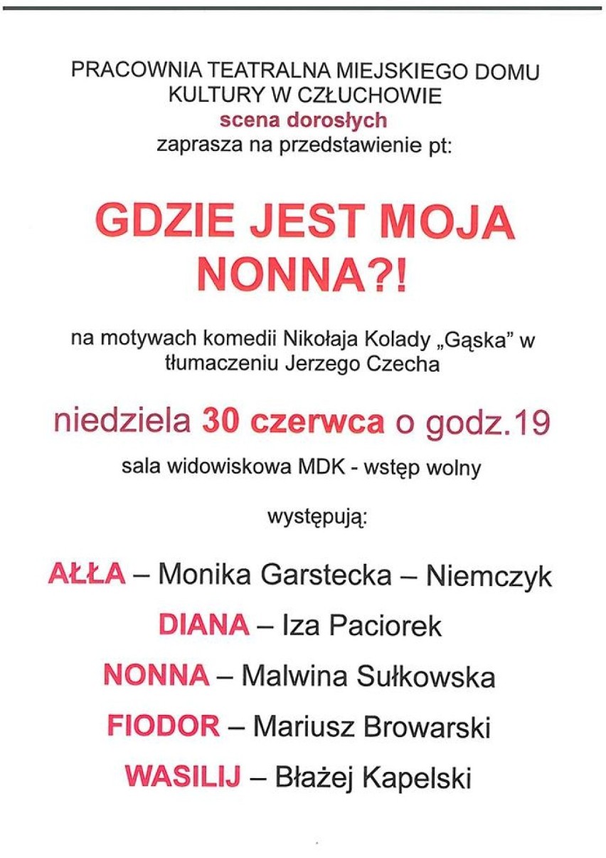 Człuchów. Gdzie jest moja Nonna? Dziś (niedziela 30.06) spektakl w Miejskim Domu Kultury. Wstęp wolny !