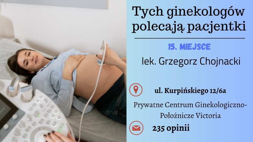 TOP 15 ginekologów w Bydgoszczy. Tych lekarzy polecają pacjentki [ranking ZnanyLekarz.pl]