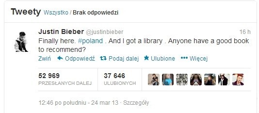 "Nareszcie w Polsce. I do tego mam biblioteczkę. Ktoś może polecić mi jakieś dobre książki?" - pisze Justin Bieber na swoim Twitterze