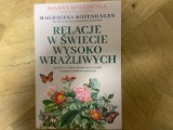 Książka na jesienne dni. Relacje w świecie wysoko wrażliwych. Jak dbać o związek, pielęgnować przyjaźń i osiągnąć zawodowe spełnienie