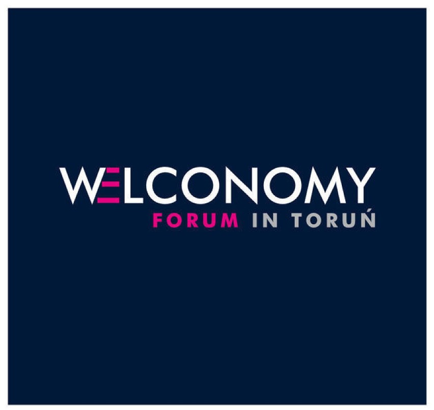 O sukcesie decyduje innowacyjność? - Welconomy Forum in Torun