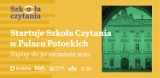 Co piszczy we współczesnej poezji, dramacie czy prozie? Startuje Szkoła Czytania w Pałacu Potockich w Krakowie 