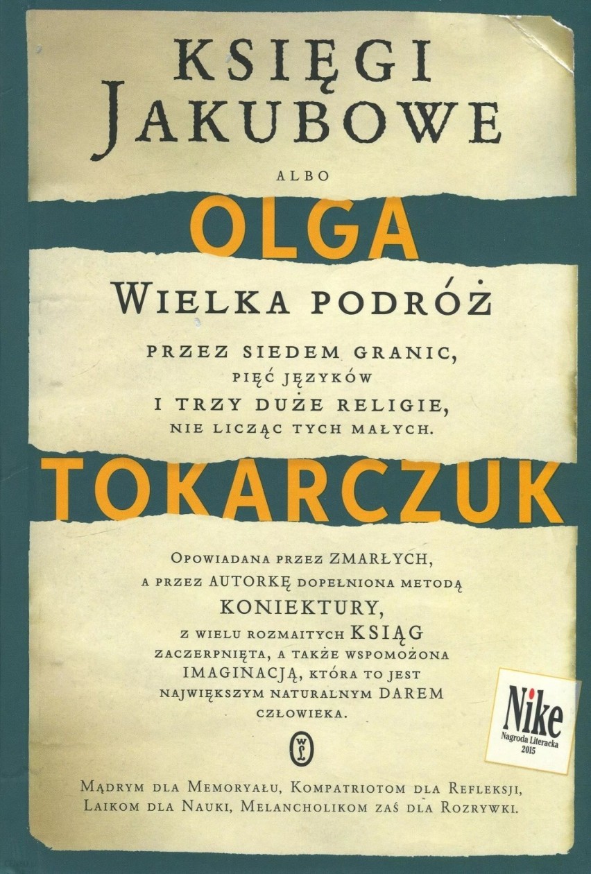 KSIĘGI JAKUBOWE
Wydawnictwo Literackie 2014

To kolejna...