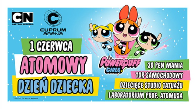 Dzień Dziecka z Atomówkami? Tylko w Cuprum Arenie!