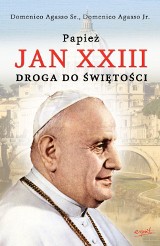 "Papież Jan XXIII. Droga do świętości". Poznajcie uśmiechniętego papieża