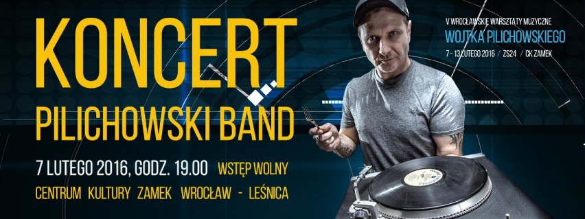 Pilichowski Band w CK Zamek. Koncert 7 lutego