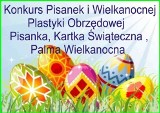 Kleczew - Konkurs Pisanek i Wielkanocnej Plastyki Obrzędowej
