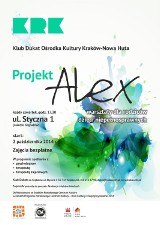 Kraków: Projekt Alex - Klub Dukat Ośrodka Kultury Kraków-Nowa Huta