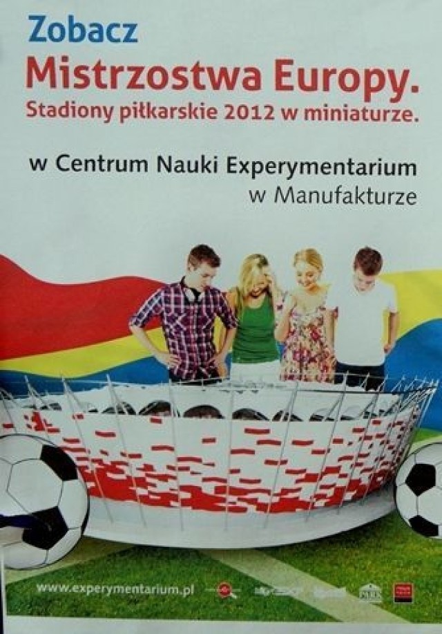 Plakat wystawy &quot;Mistrzostwa Europy. Stadiony Piłkarskie 2012 w miniaturze&quot;.
fot. Mariusz Reczulski