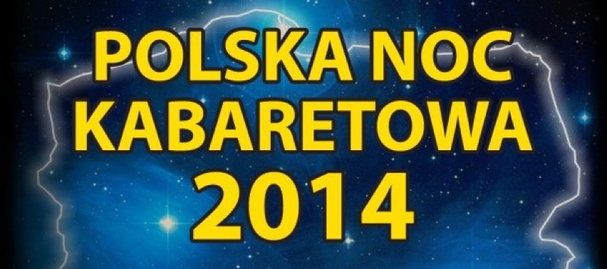 Polska Noc Kabaretowa 2014 tym razem prowadzona przez...