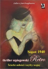 "Sopot 1940. Ścieżki miłości i szyfry wojny" - thriller retro