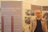 "Na nieludzkiej ziemi". Wystawa w Muzeum